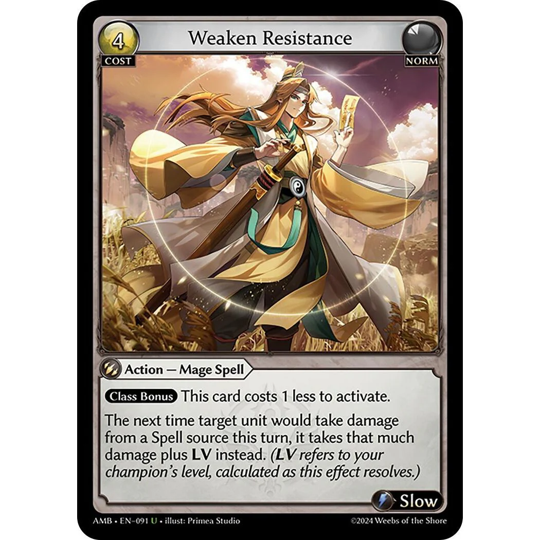 Weaken Resistance (091) (Mortal Ambition)